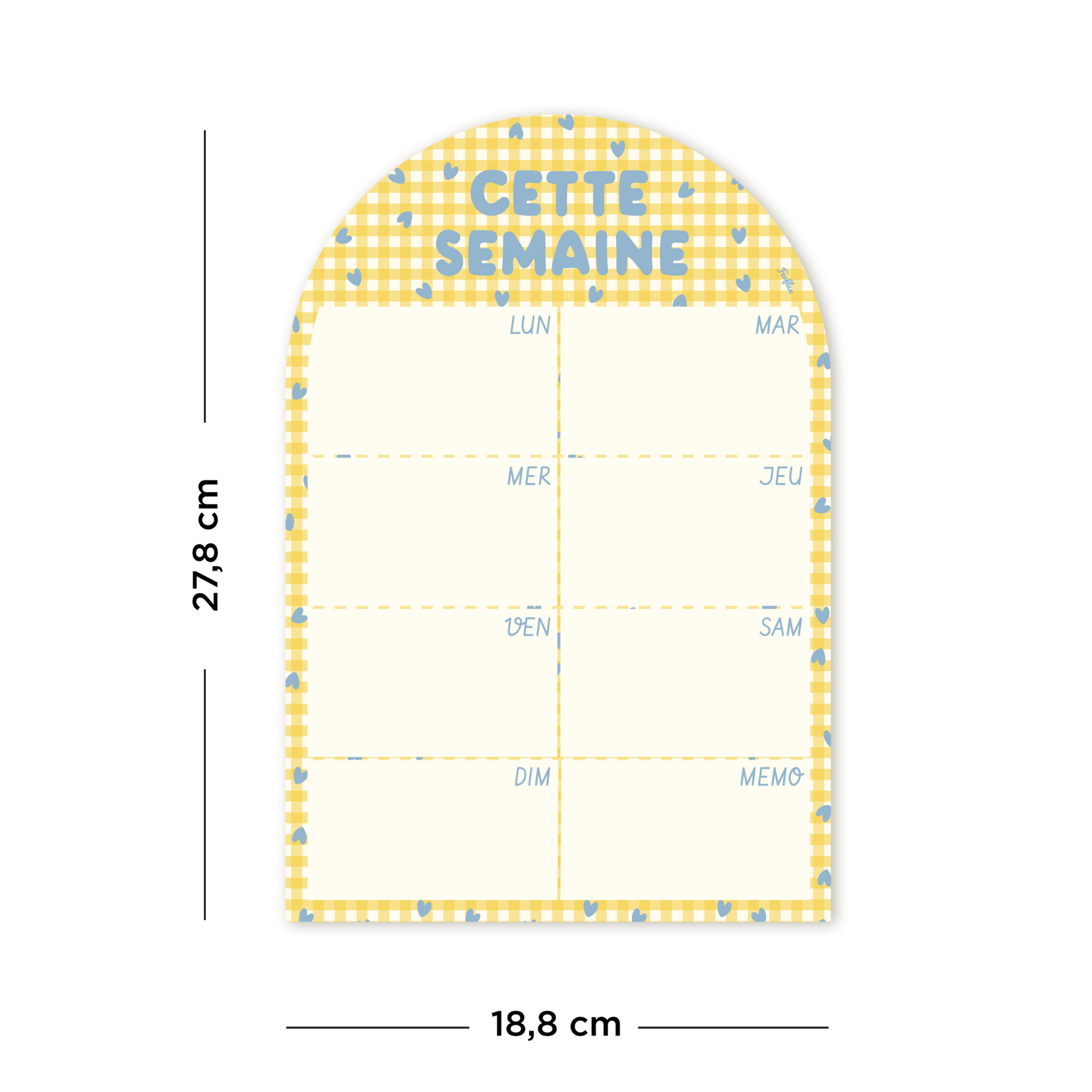 Dimensions de l'ardoise magnétique Cette Semaine vichy jaune, 27,8cm de hauteur par 18,8 cm de largeur, motif petit coeur bleu